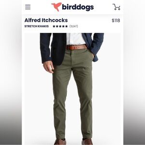 Like New Birddogs pants Alfred Itchcocks Stretch Khaki Hunter Green Size: 32x30